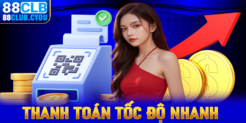 Thanh toán tốc độ nhanh 